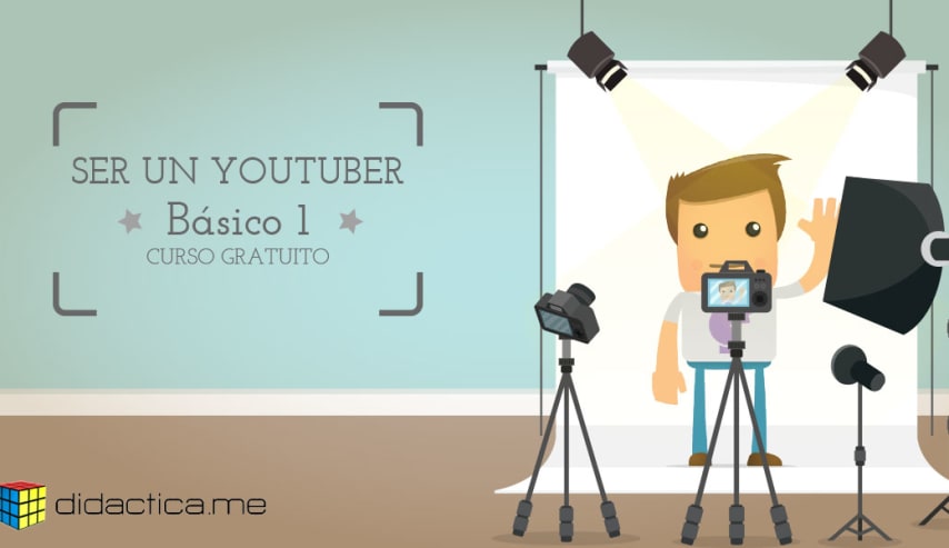 Conviértete en un Youtuber, Nivel Inicial