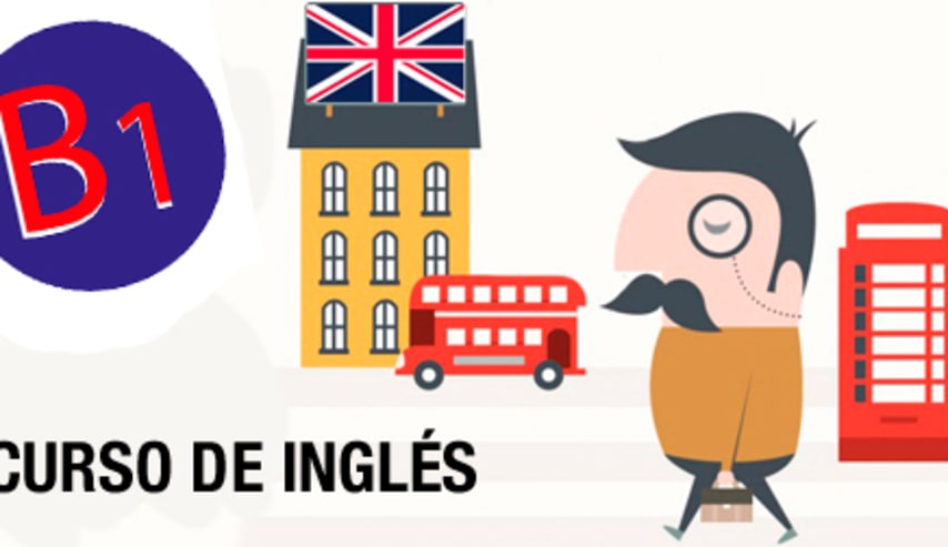 Consigue la certificación de Inglés B1