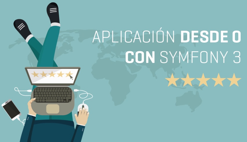 Symfony 3.4: Crea una aplicación desde 0 para tus clientes