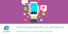 Cómo sacarle partido a tu smartphone